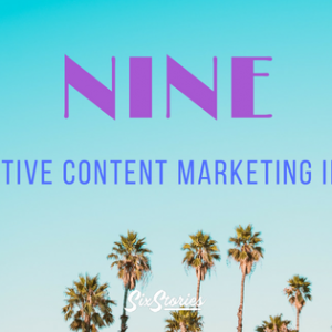 Nine Creative Content Marketing Ideas